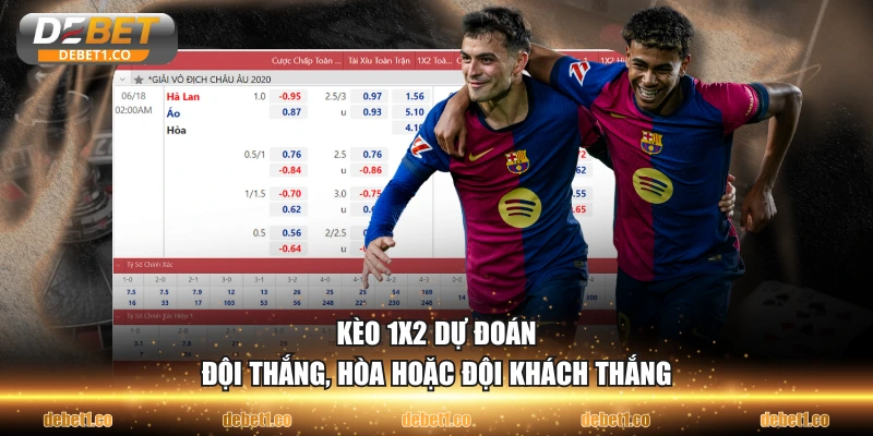Kèo 1X2 dự đoán đội thắng, hòa hoặc đội khách thắng